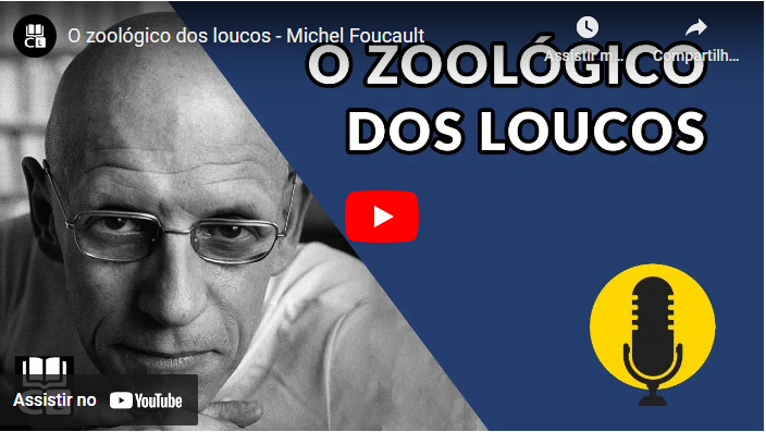Zoológico dos loucos em Michel Foucault