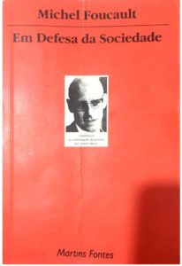 Em defesa da sociedade, de Michel Foucault