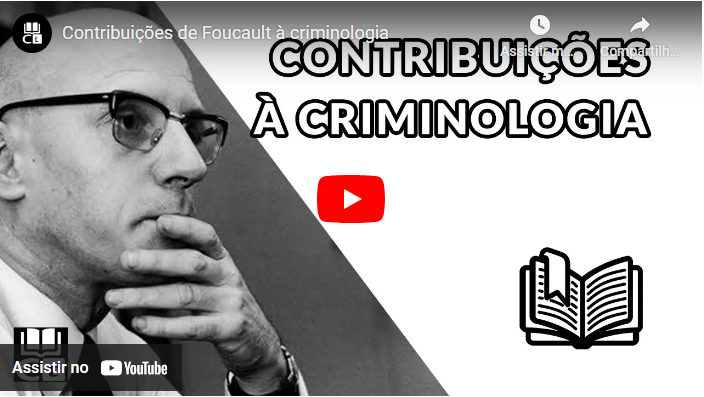 Contribuições de Michel Foucault à criminologia