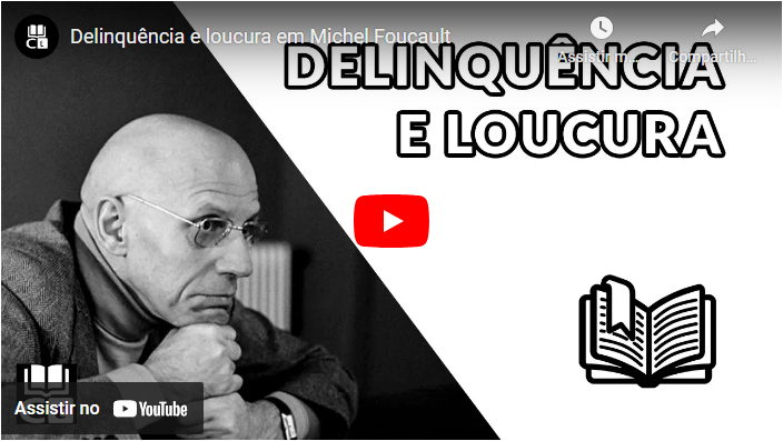 Delinquência e loucura em Michel Foucault