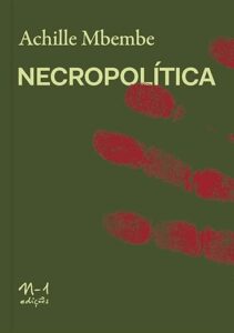 Necropolítica, de Achille Mbembe.