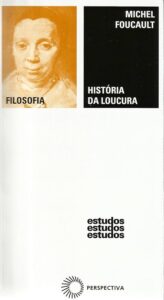 História da Loucura, de Michel Foucault