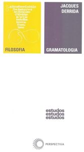 Gramatologia, de Jacques Derrida.