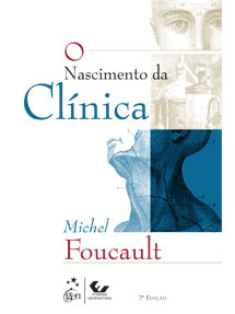 O nascimento da clínica, de Michel Foucault.