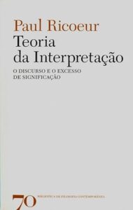 Teoria da Interpretação, Paul Ricoeur.